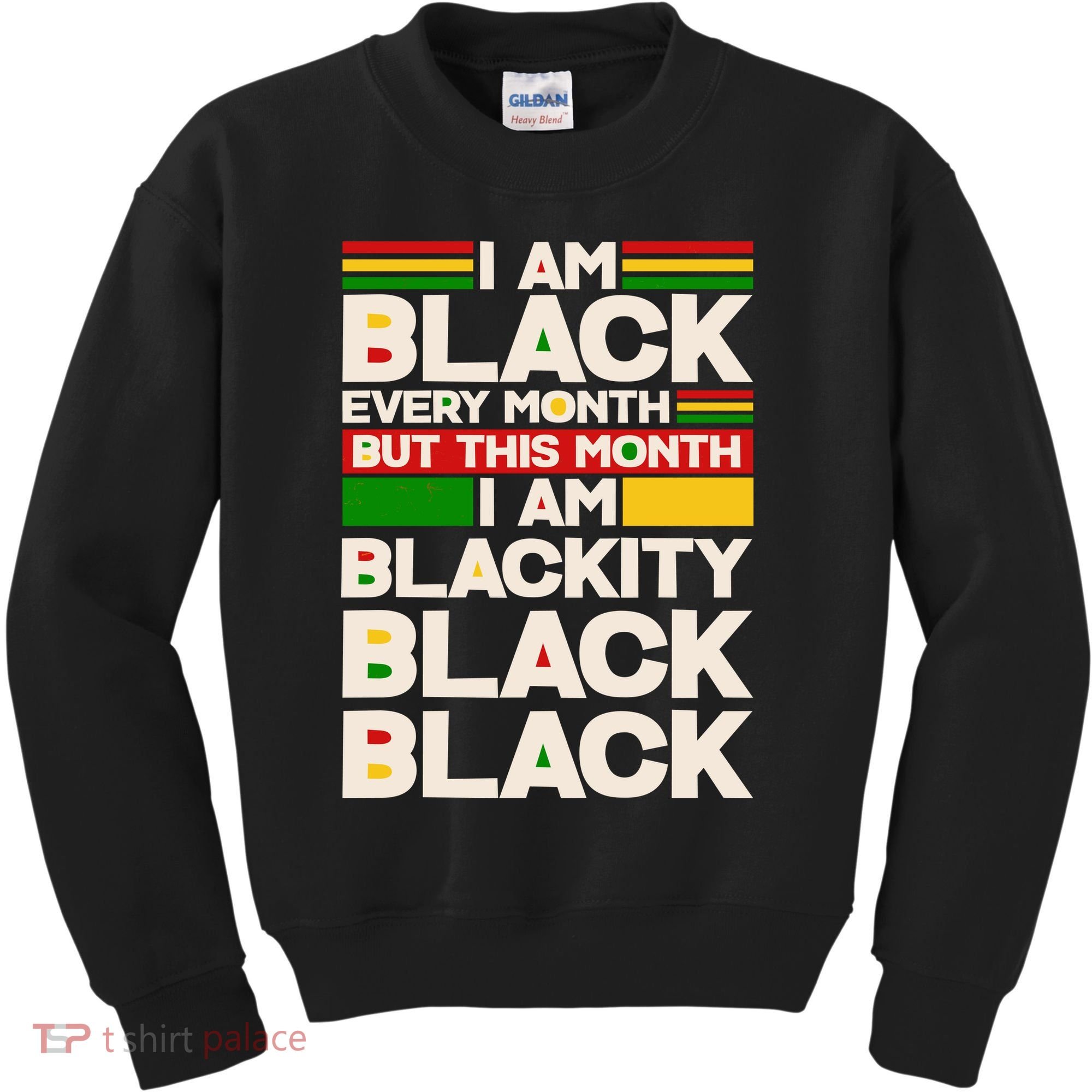 I Am Black Every Month But This Month I Am Blackity Black Black Kids Sweatshirt