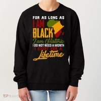I Am Black History Lifetime Cool Black History Month Women's Sweatshirt thumb 0