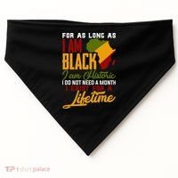 I Am Black History Lifetime Cool Black History Month USA-Made Doggie Bandana thumb 0