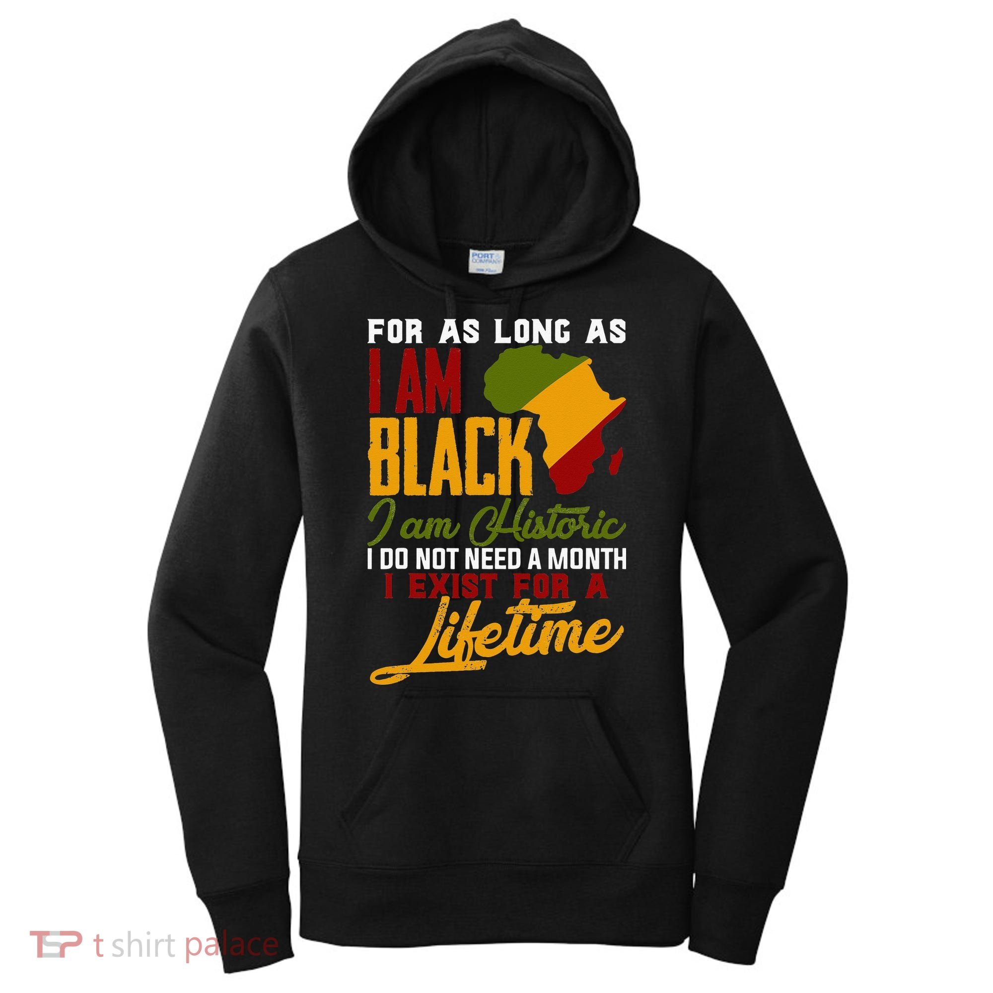 I Am Black History Lifetime Cool Black History Month Women's Hoodie