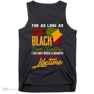 I Am Black History Lifetime Cool Black History Month Tank Top