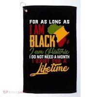 I Am Black History Lifetime Cool Black History Month Golf Towel thumb 0
