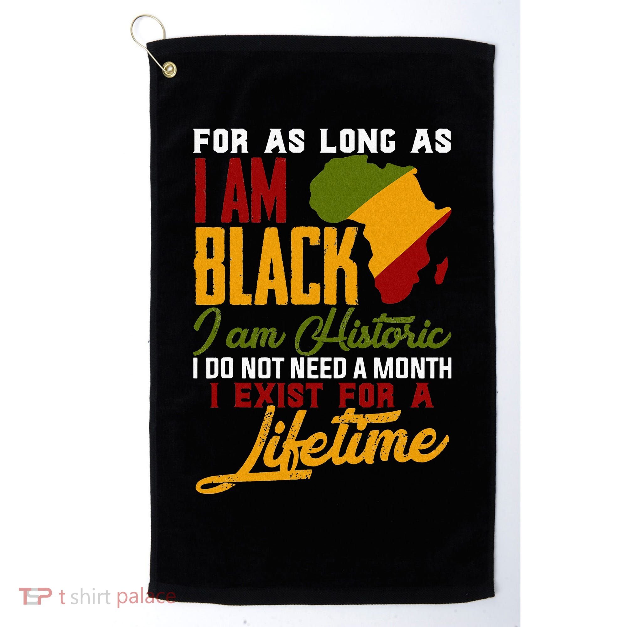 I Am Black History Lifetime Cool Black History Month Golf Towel