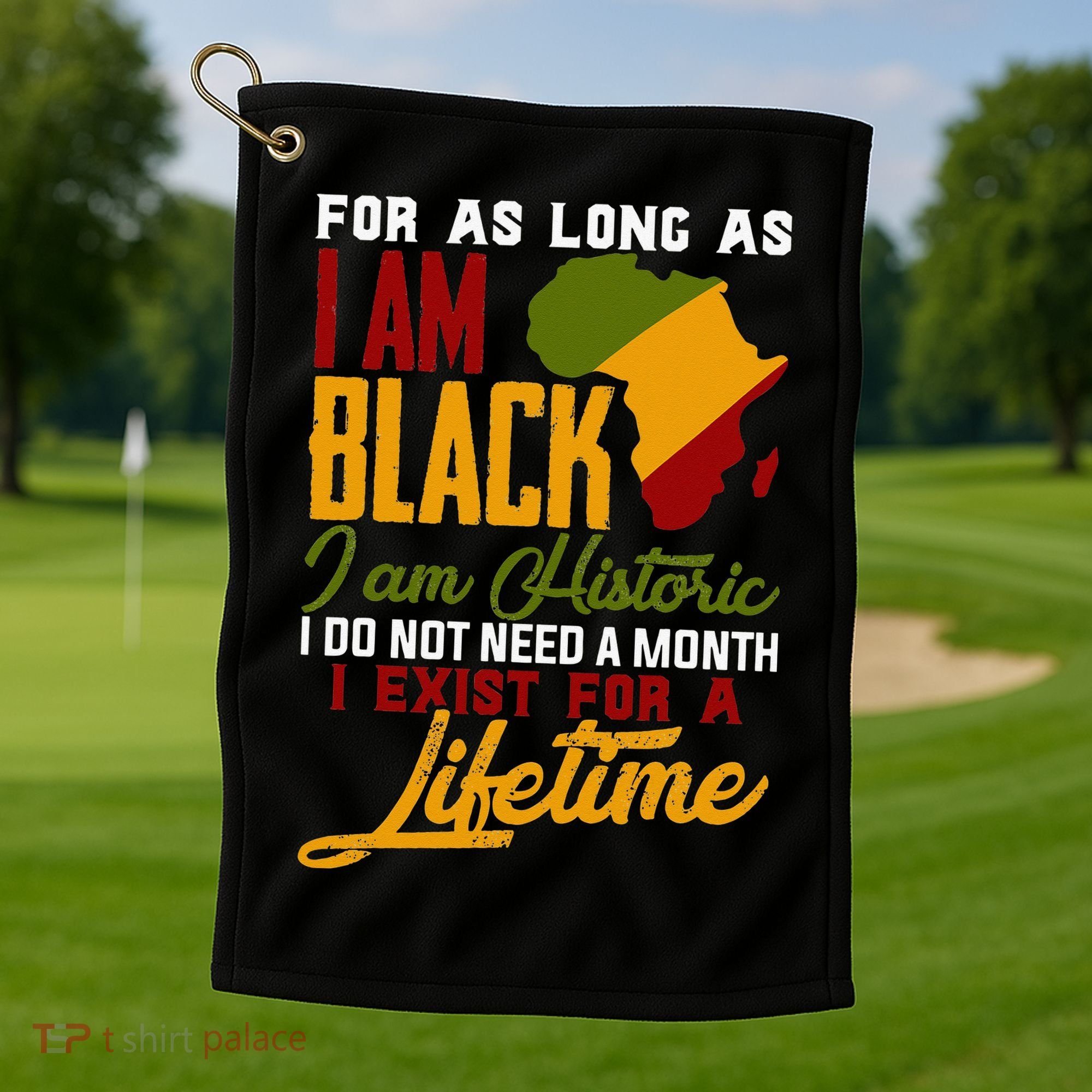 I Am Black History Lifetime Cool Black History Month Golf Towel