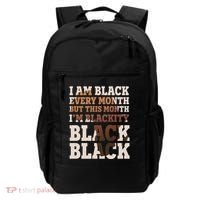 I Am Black Every Month This Month I'm Blackity Black Black Backpack thumb 0