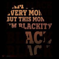 I Am Black Every Month This Month I'm Blackity Black Black Coffee Mug thumb 5