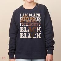 I Am Black Every Month This Month I'm Blackity Black Black Women's Sweatshirt thumb 0