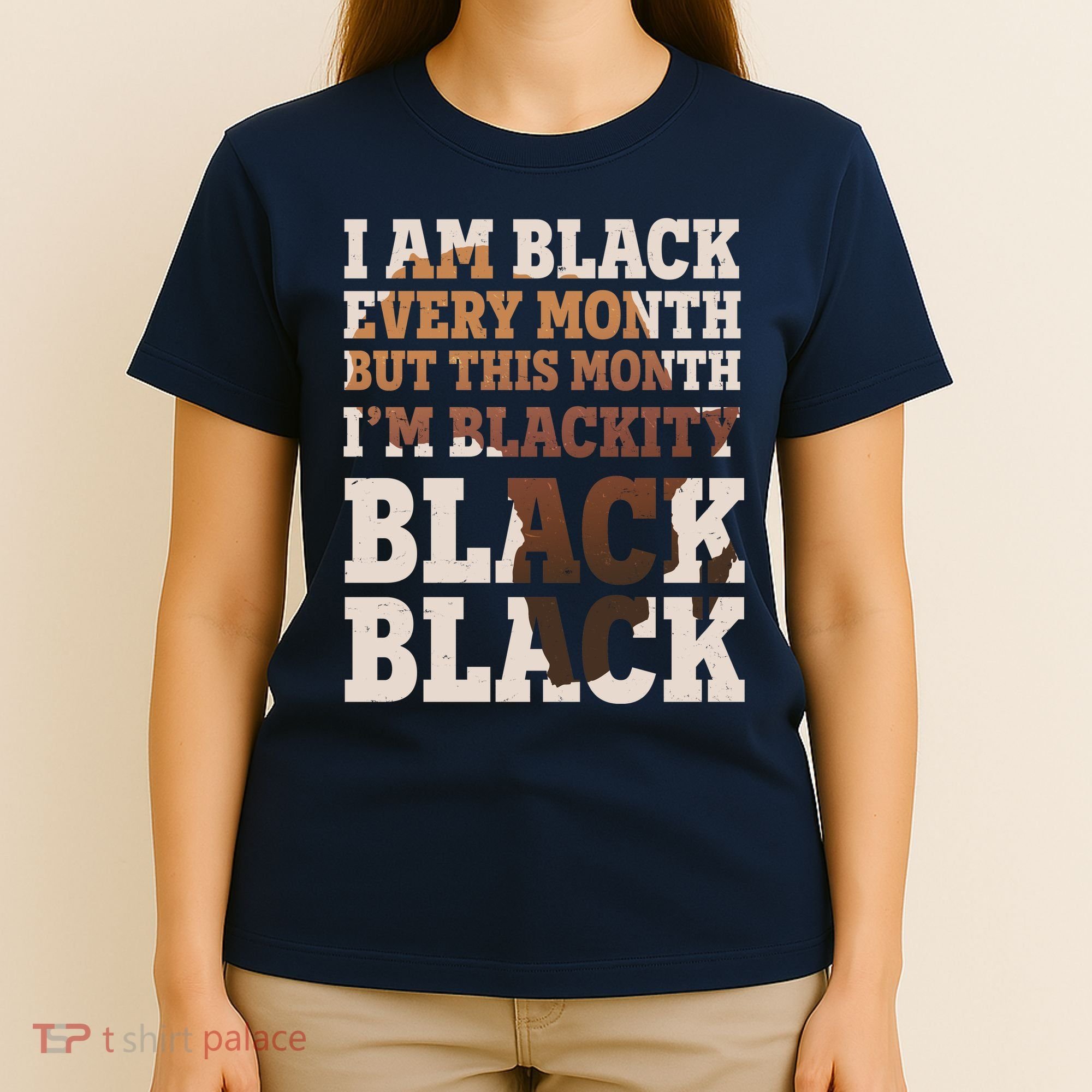 I Am Black Every Month This Month I'm Blackity Black Black T-Shirt