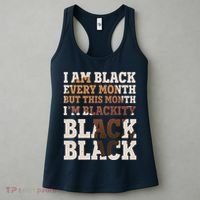 I Am Black Every Month This Month I'm Blackity Black Black Women's Tank Top thumb 3