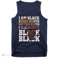 I Am Black Every Month This Month I'm Blackity Black Black Tank Top thumb 0