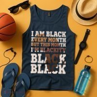 I Am Black Every Month This Month I'm Blackity Black Black Tank Top thumb 4