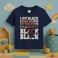 I Am Black Every Month This Month I'm Blackity Black Black Toddler T-Shirt thumb 3