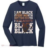 I Am Black Every Month This Month I'm Blackity Black Black Women's Long Sleeve Shirt thumb 0