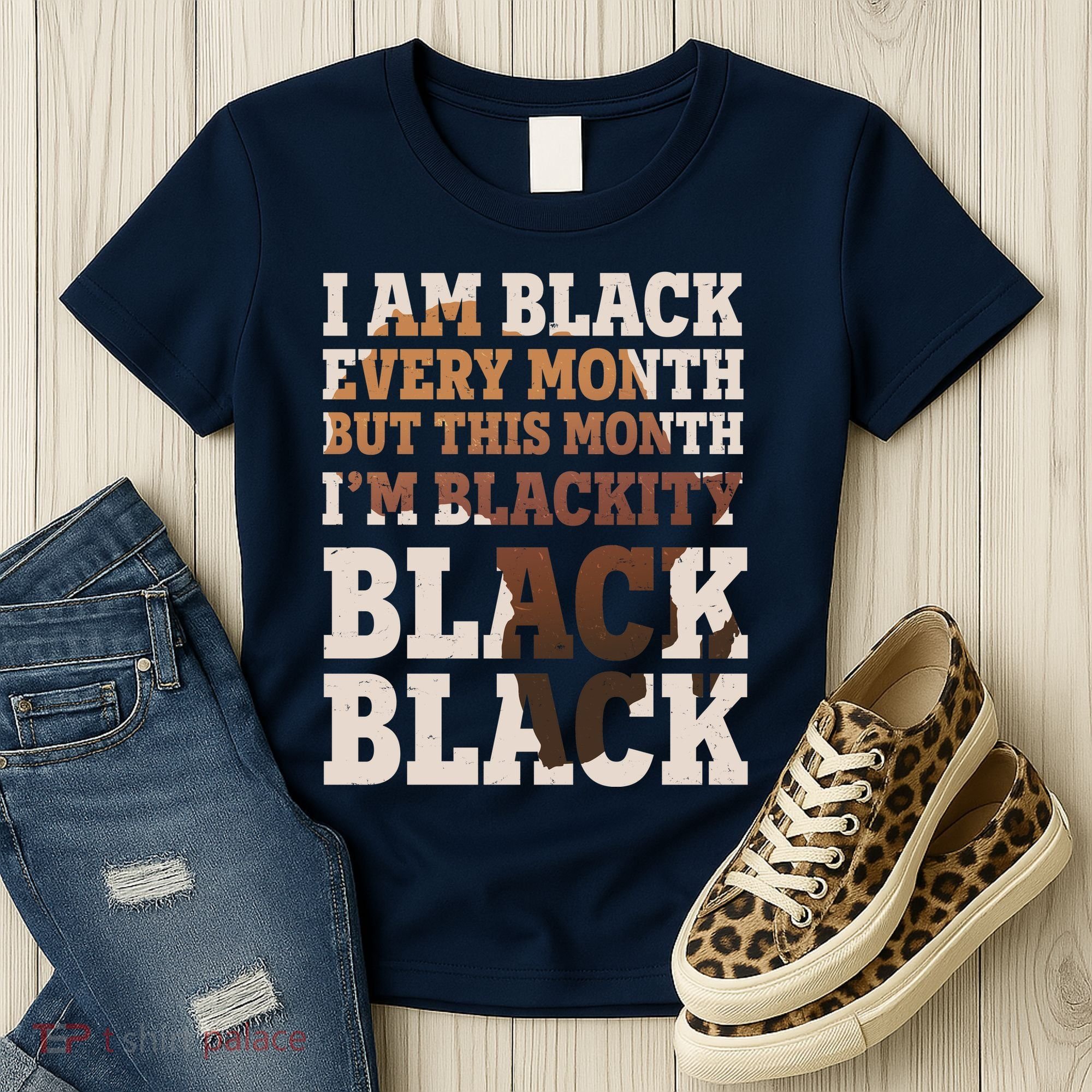 I Am Black Every Month This Month I'm Blackity Black Black Women's T-Shirt
