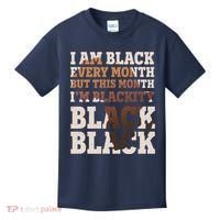 I Am Black Every Month This Month I'm Blackity Black Black Kids T-Shirt thumb 0
