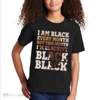 I Am Black Every Month This Month I'm Blackity Black Black Kids T-Shirt thumb 2