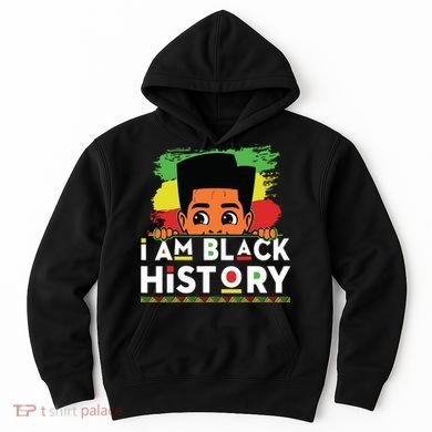 I Am Black History For Boy Black History Month Hoodie