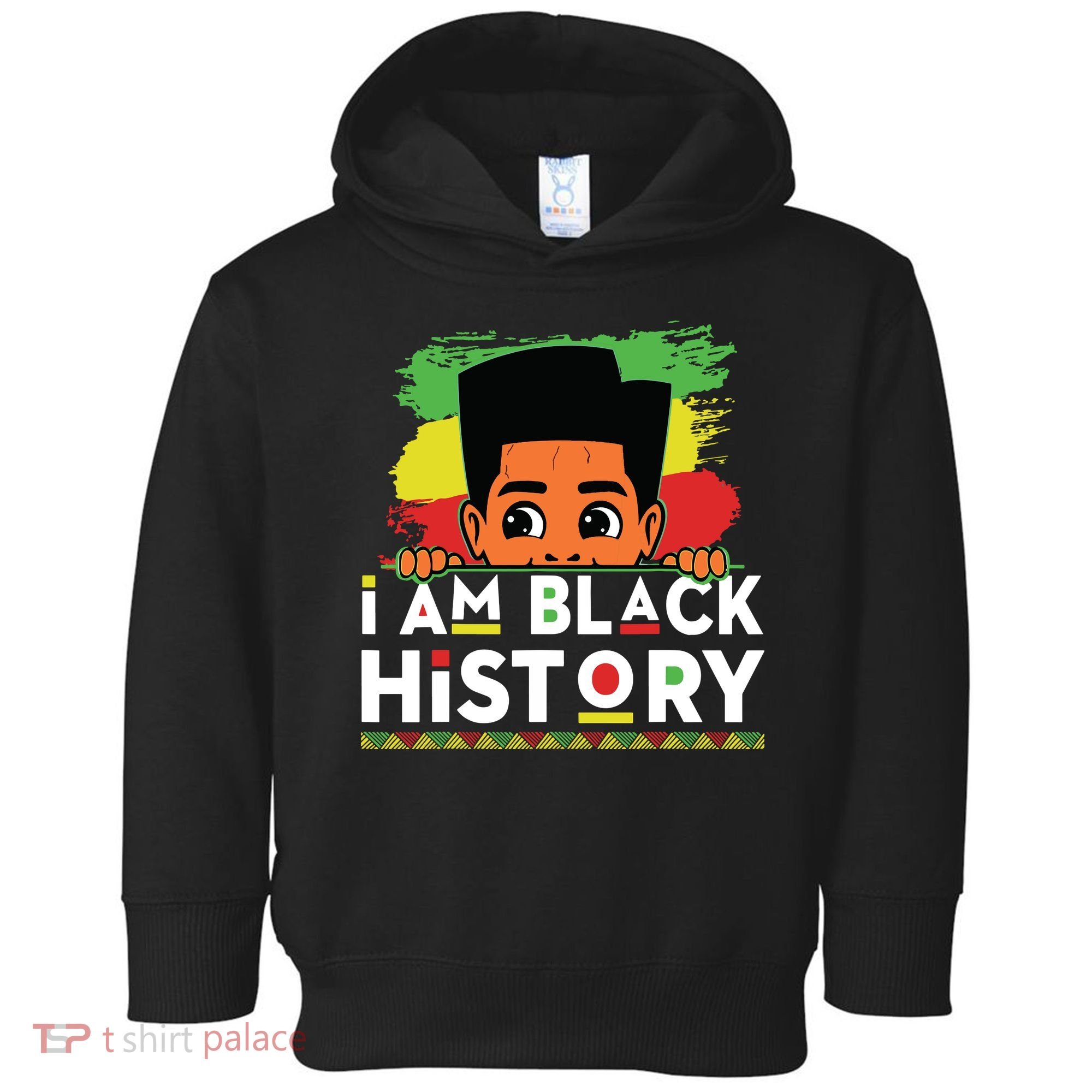 I Am Black History For Boy Black History Month Toddler Hoodie