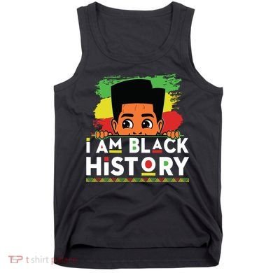 I Am Black History For Boy Black History Month Tank Top
