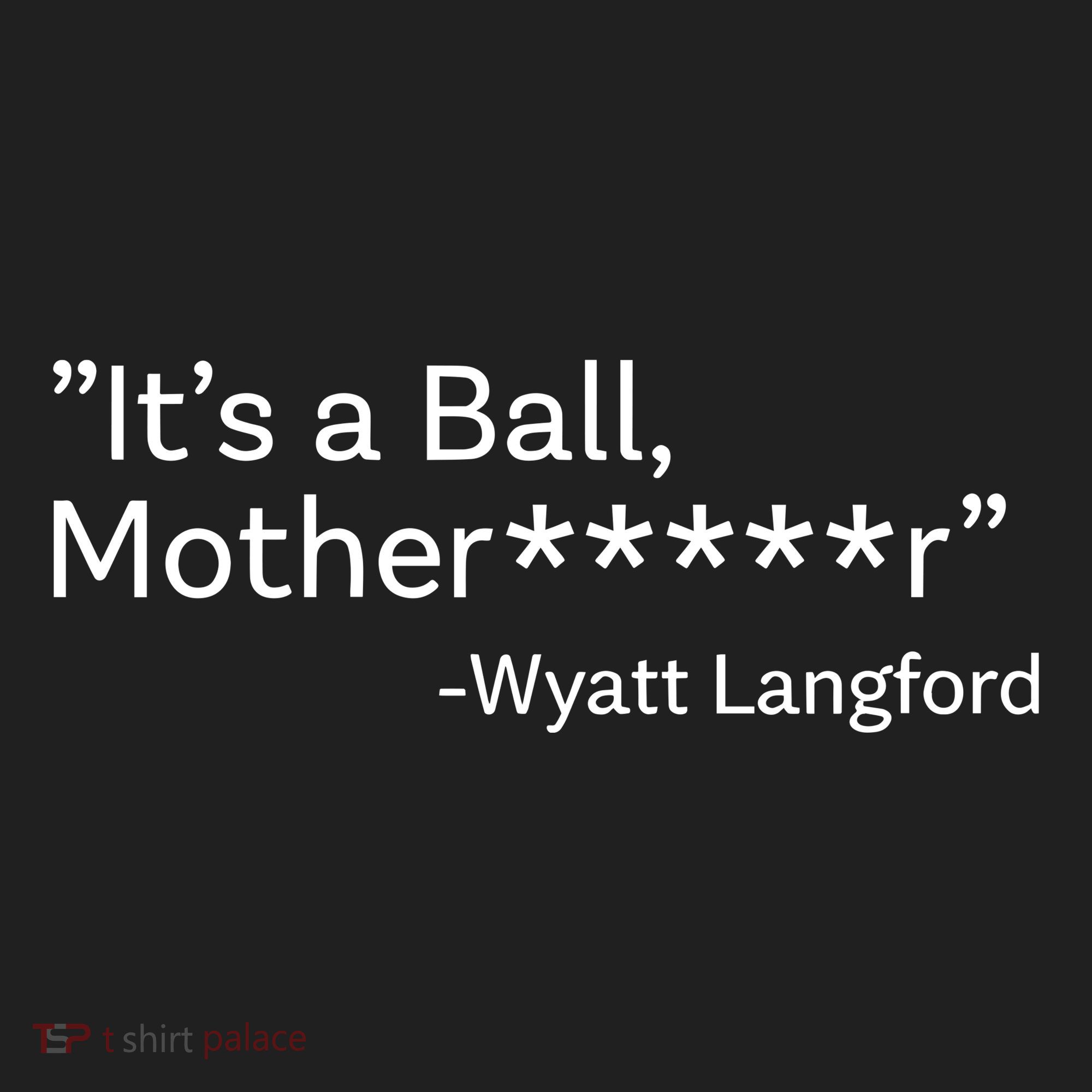It’S A Ball Motherfucker Wyatt Langford Beanie