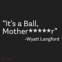 It’S A Ball Motherfucker Wyatt Langford Tumbler thumb 3