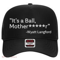 It’S A Ball Motherfucker Wyatt Langford Hat thumb 0