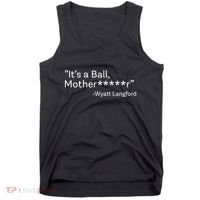 It’S A Ball Motherfucker Wyatt Langford Tank Top thumb 0