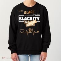 I Am Black Every Month But This Month I Am Blackity Black Women's Sweatshirt thumb 0