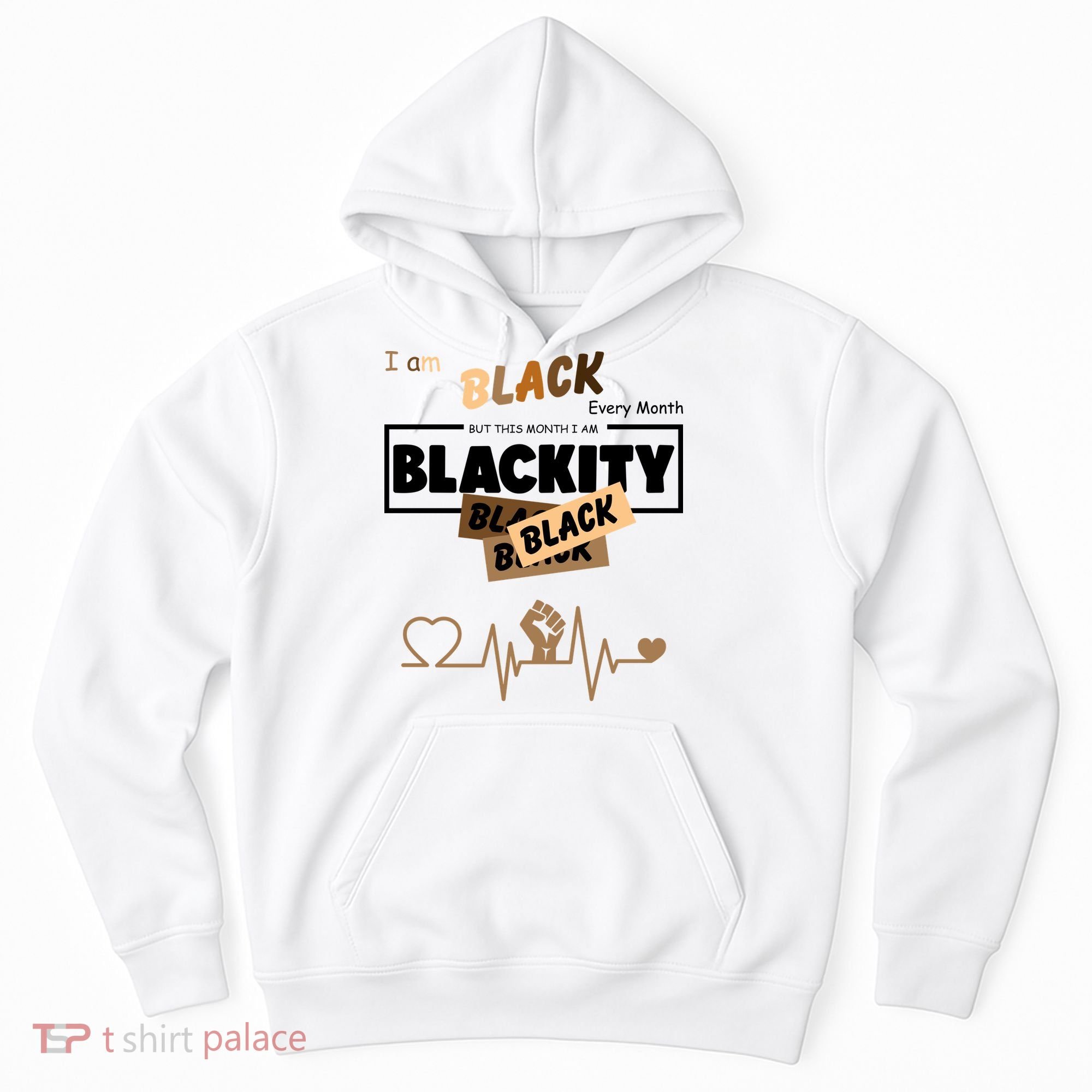 I Am Black Every Month But This Month I Am Blackity Black Hoodie