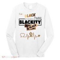 I Am Black Every Month But This Month I Am Blackity Black Long Sleeve Shirt thumb 0