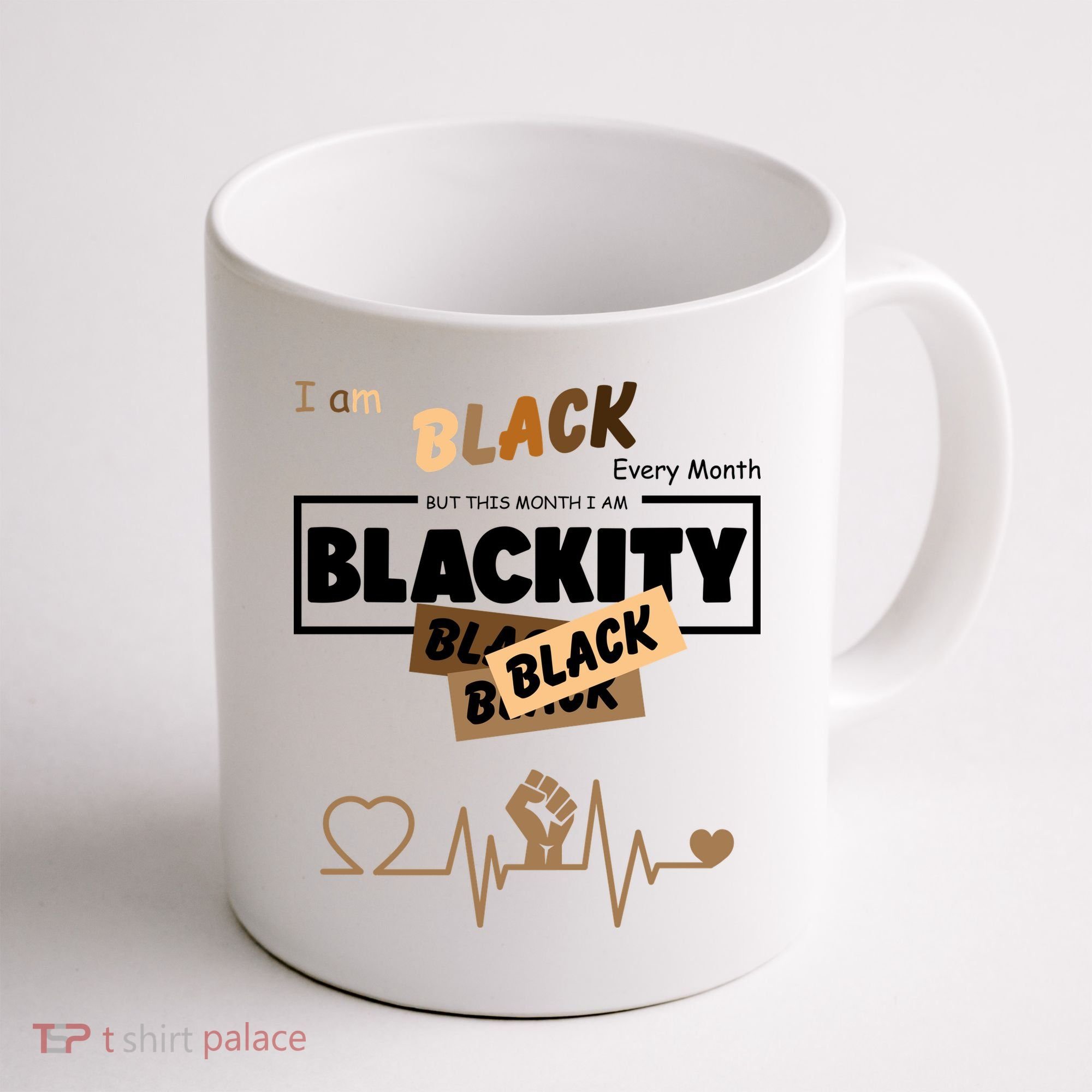 I Am Black Every Month But This Month I Am Blackity Black Coffee Mug