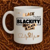 I Am Black Every Month But This Month I Am Blackity Black Coffee Mug thumb 2