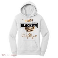 I Am Black Every Month But This Month I Am Blackity Black Women's Hoodie thumb 0