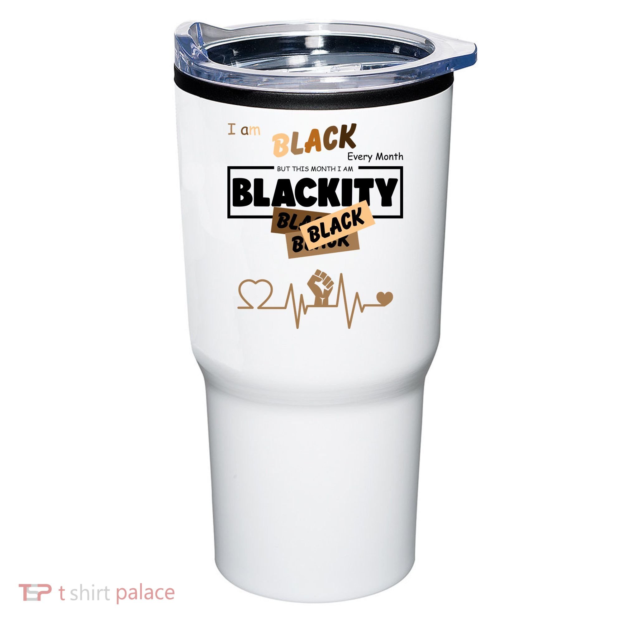 I Am Black Every Month But This Month I Am Blackity Black Tumbler