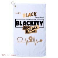 I Am Black Every Month But This Month I Am Blackity Black Golf Towel thumb 0