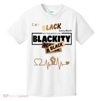 I Am Black Every Month But This Month I Am Blackity Black Kids T-Shirt thumb 0
