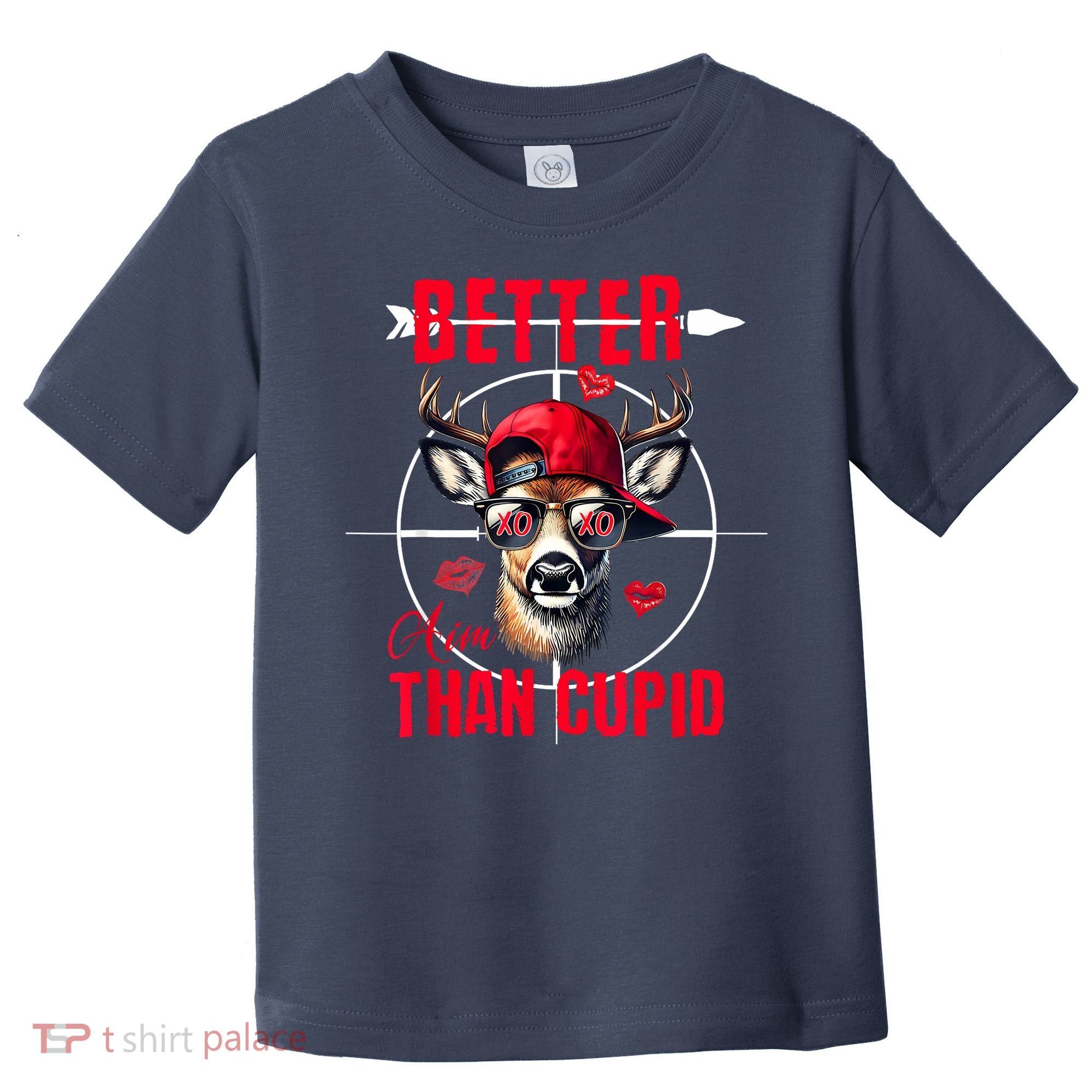 I Aim Better Than Cupid Hunting Valentine’S Day Toddler T-Shirt