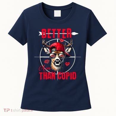 I Aim Better Than Cupid Hunting Valentine’S Day Women's T-Shirt
