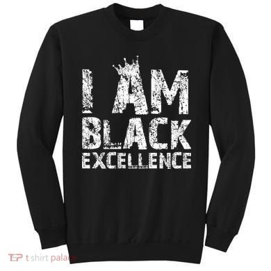 I Am Black Excellence Sweatshirt