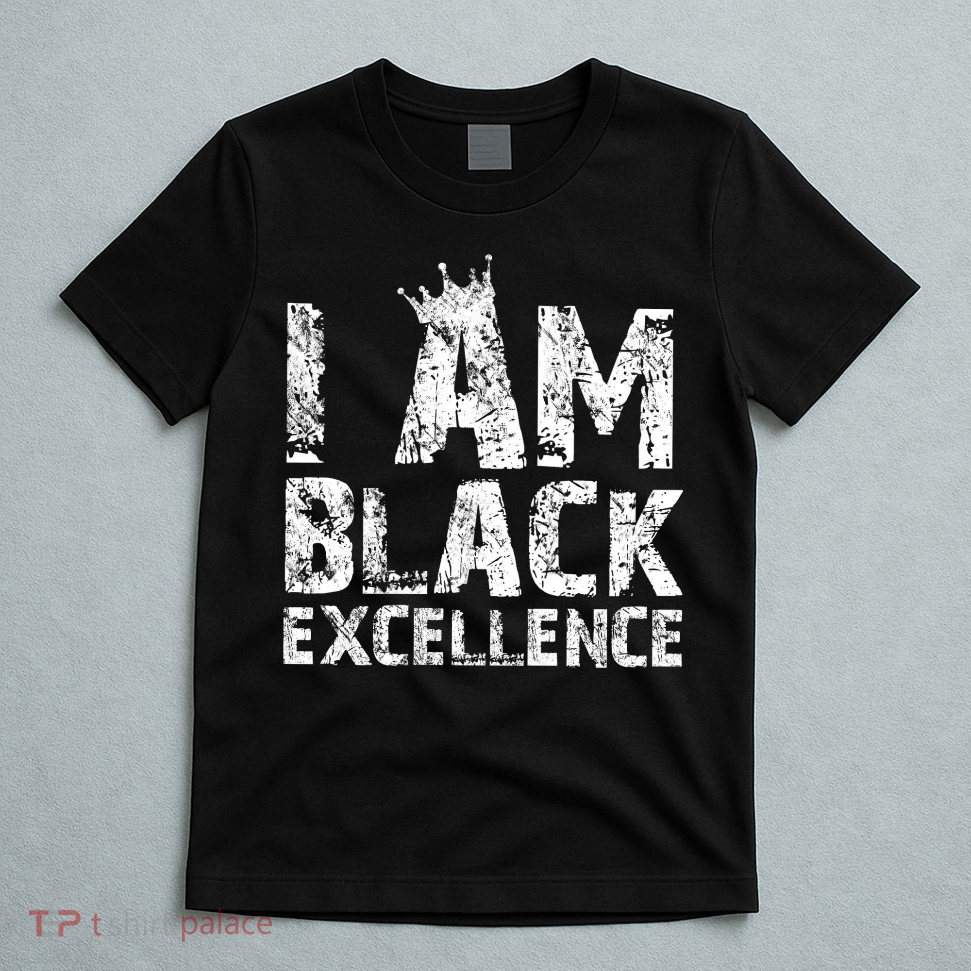 I Am Black Excellence T-Shirt