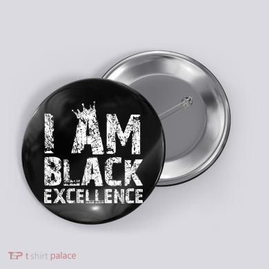I Am Black Excellence Button