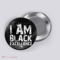 I Am Black Excellence Button thumb 0