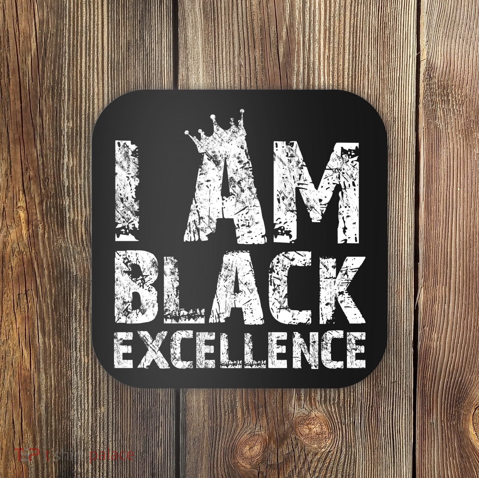 I Am Black Excellence Coaster