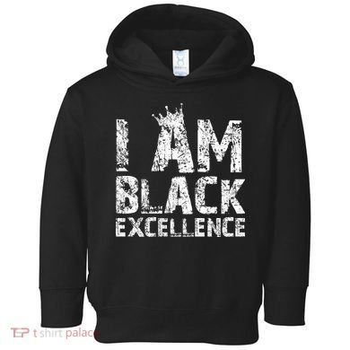I Am Black Excellence Toddler Hoodie