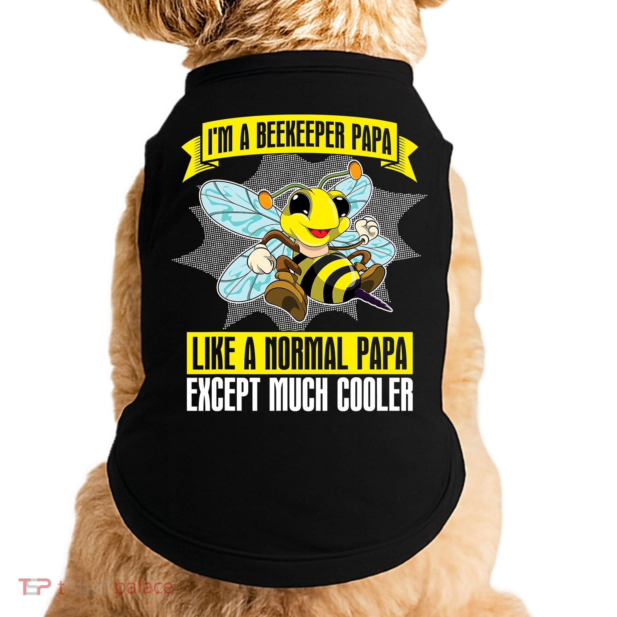 I'm A Beekeeper Papa Like A Normal Papa Cute Bee Funny Doggie Tank