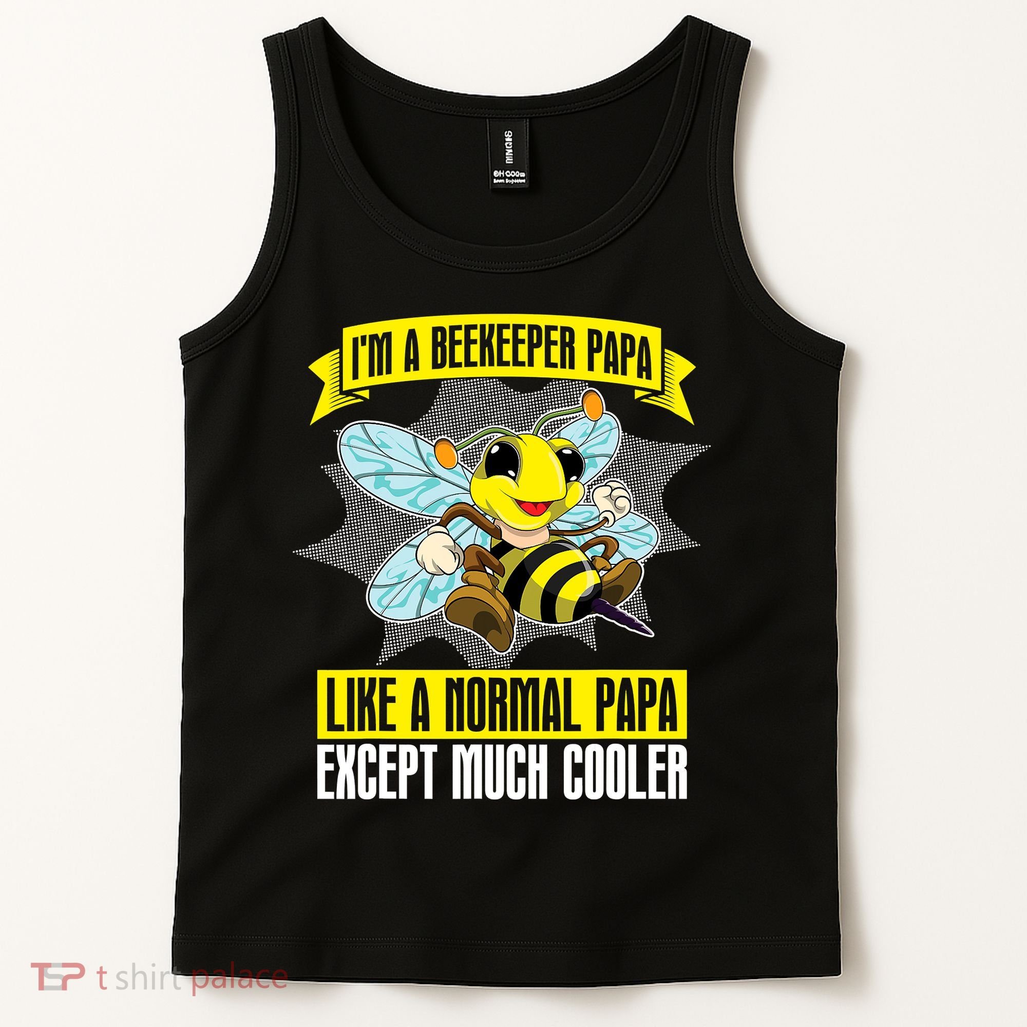 I'm A Beekeeper Papa Like A Normal Papa Cute Bee Funny Tank Top