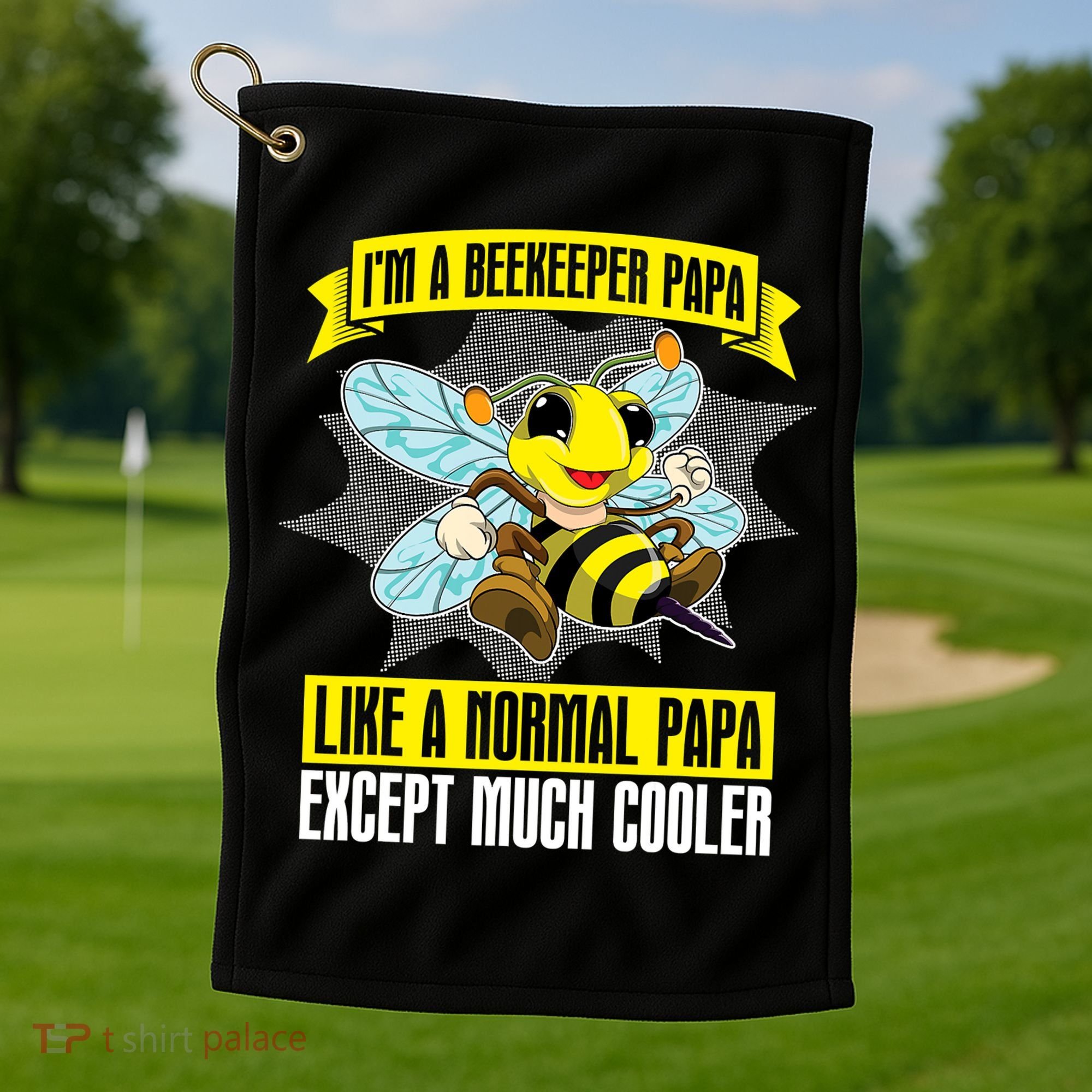 I'm A Beekeeper Papa Like A Normal Papa Cute Bee Funny Golf Towel