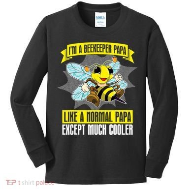 I'm A Beekeeper Papa Like A Normal Papa Cute Bee Funny Kids Long Sleeve Shirt