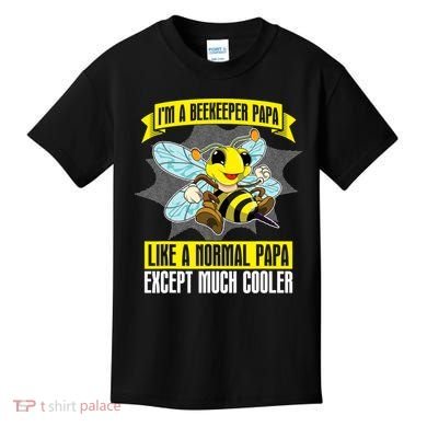 I'm A Beekeeper Papa Like A Normal Papa Cute Bee Funny Kids T-Shirt