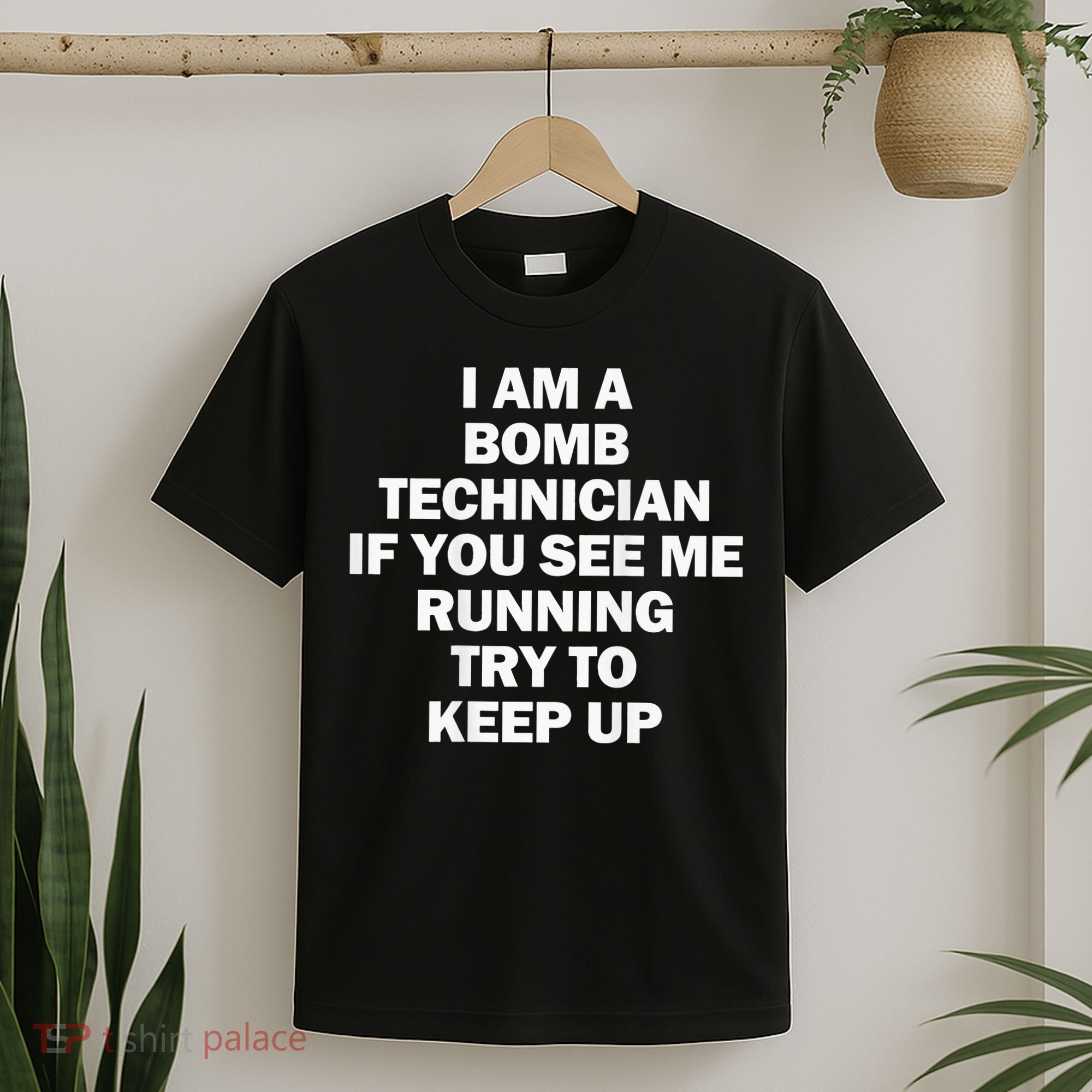 I'm A Bomb Technician If You See Me Running T-Shirt